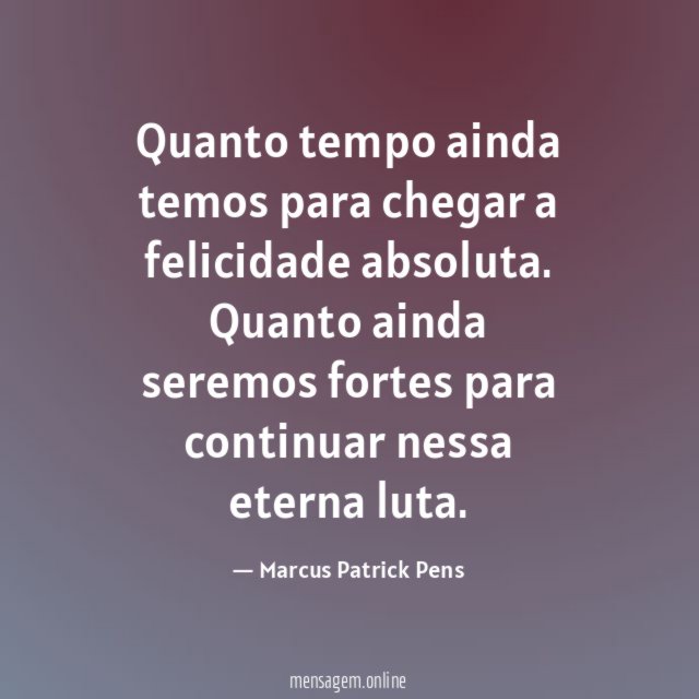 Quanto tempo ainda temos para chegar a felicidade absoluta