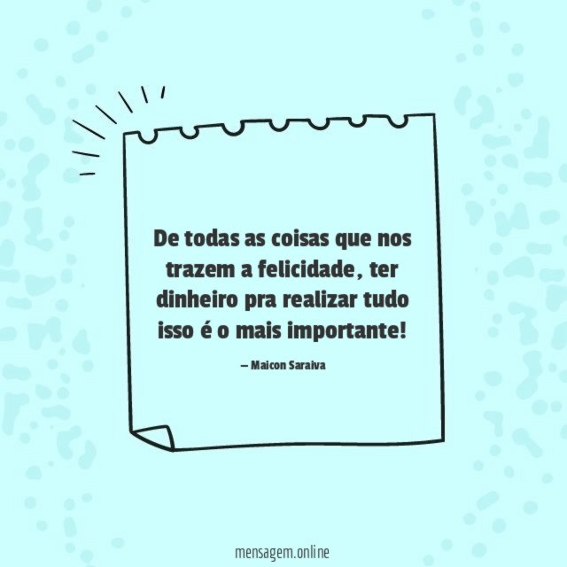 De todas as coisas que nos trazem a felicidade