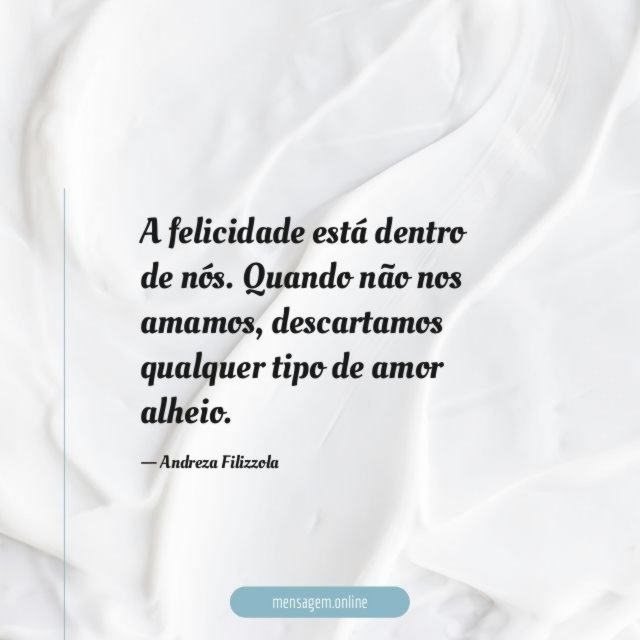 A felicidade está dentro de nós