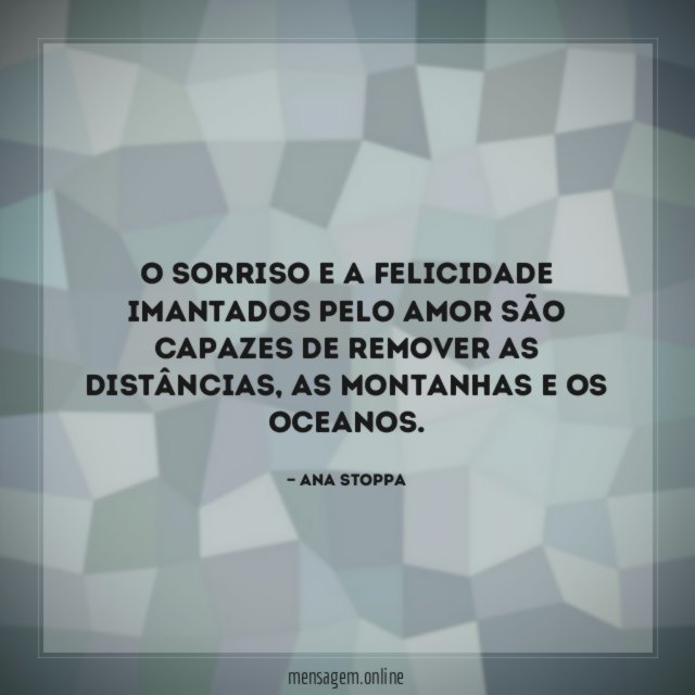 O sorriso e a felicidade imantados pelo amor
