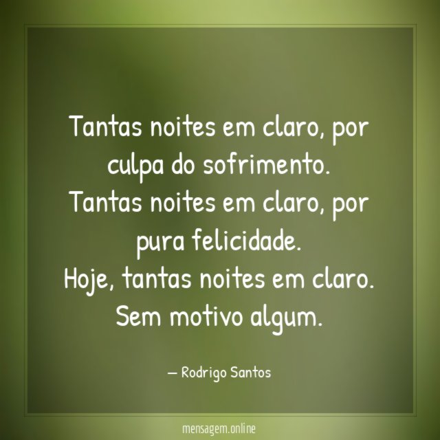 Tantas noites em claro