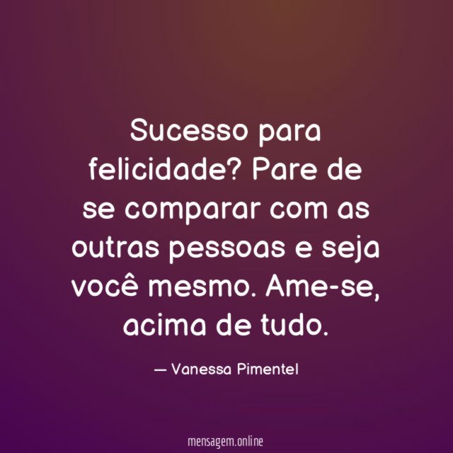 Sucesso para felicidade