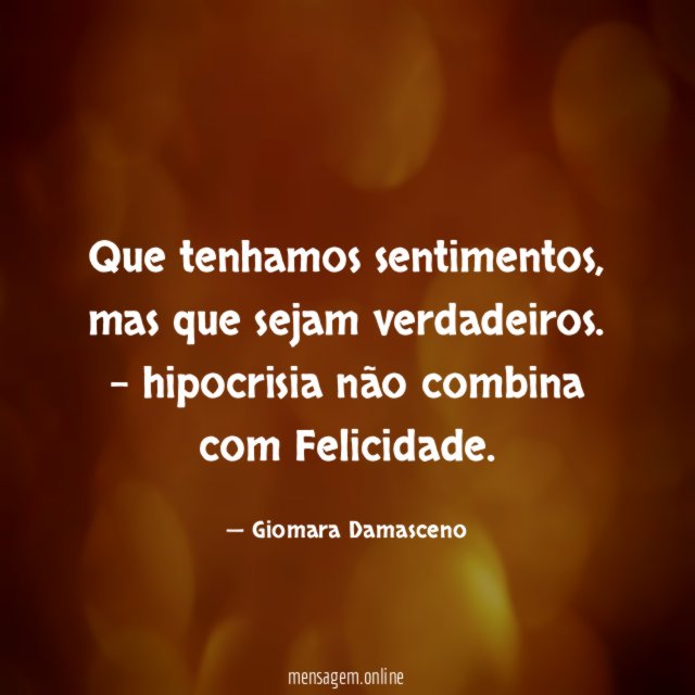 Que tenhamos sentimentos