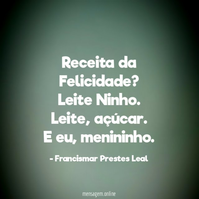 Receita da Felicidade?