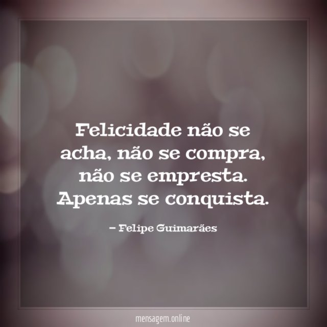 felicidade não se acha
