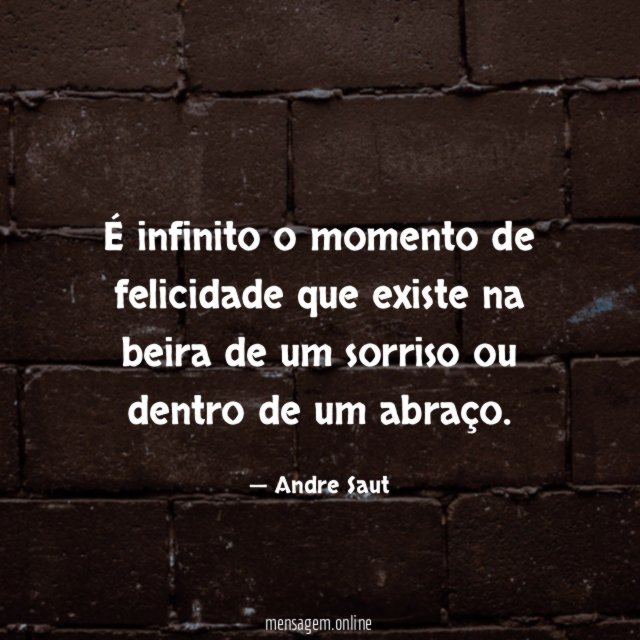 É infinito o momento de felicidade que existe