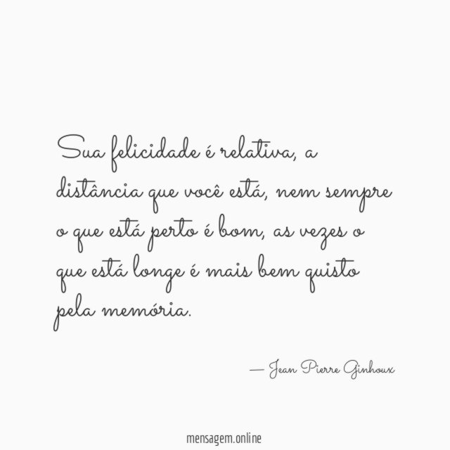 Sua felicidade é relativa