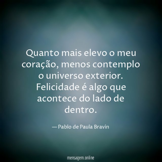 Quanto mais elevo o meu coração