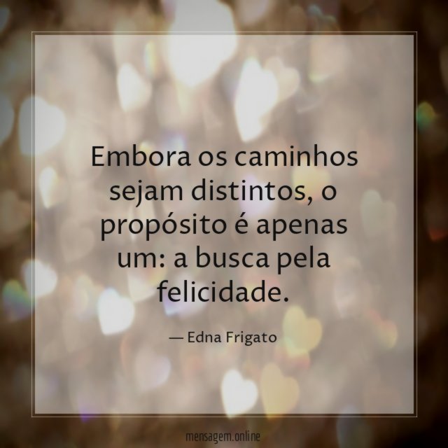 Embora os caminhos sejam distintos
