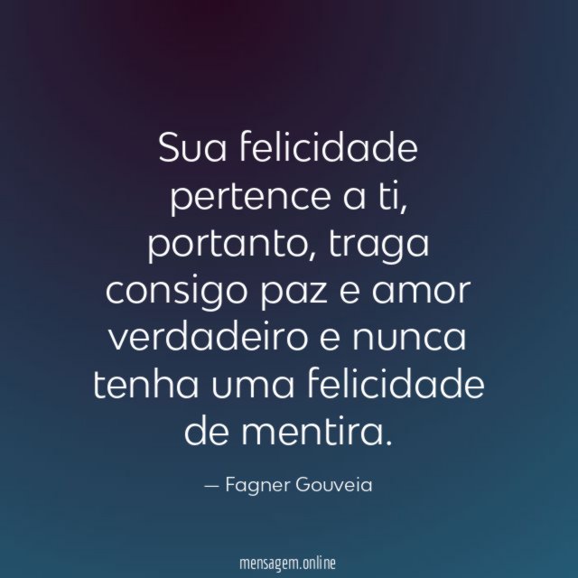 Sua felicidade pertence a ti