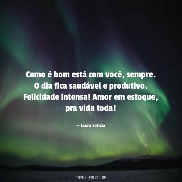 Como é bom está com você