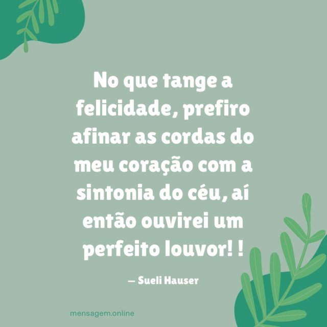 No que tange a felicidade