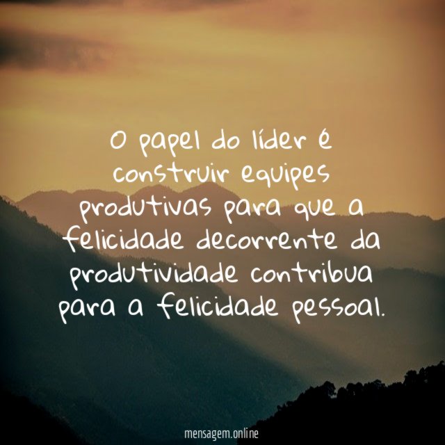O papel do líder é construir equipes produtivas