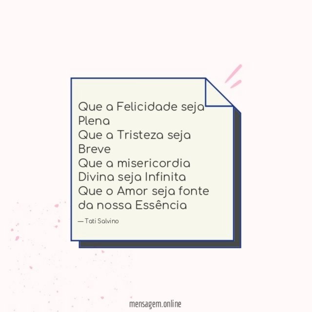 Que a Felicidade seja Plena Que a Tristeza seja