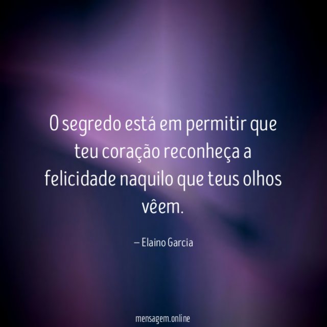 O segredo está em permitir que teu coração