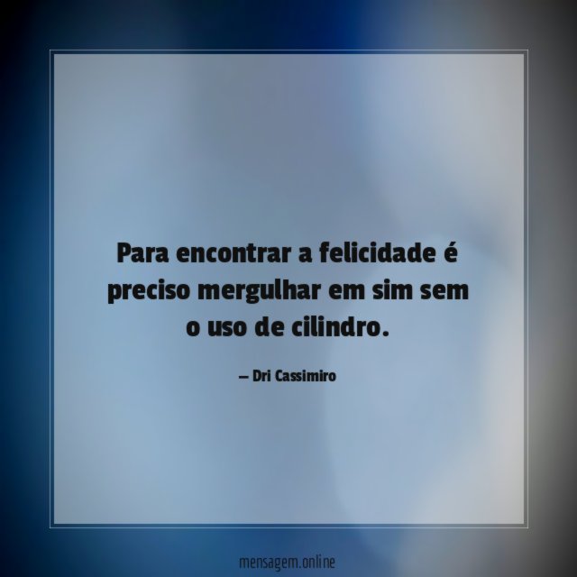 Para encontrar a felicidade é preciso mergulhar em