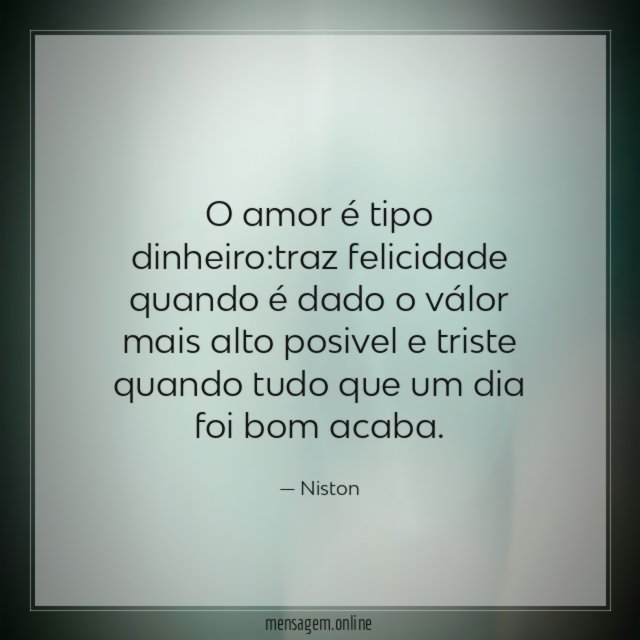 O amor é tipo dinheiro