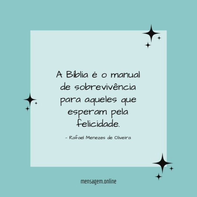 A Bíblia é o manual de sobrevivência para