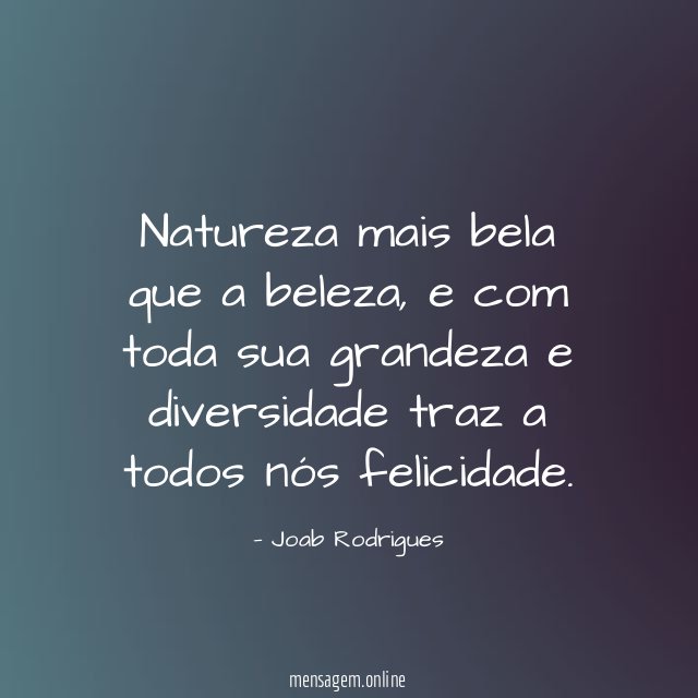 Natureza mais bela que a beleza