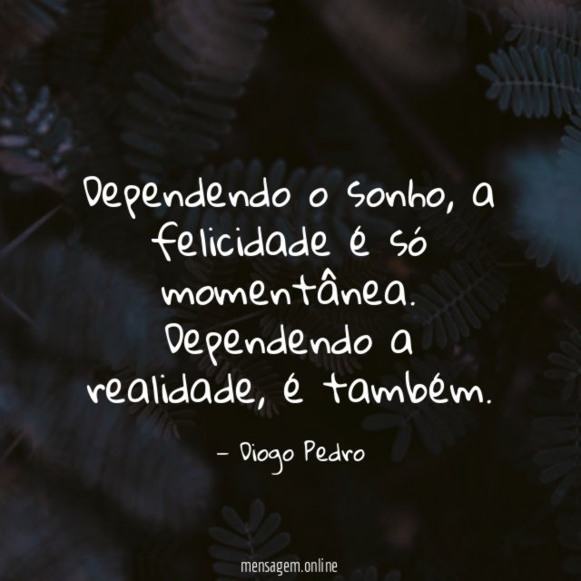 Dependendo o sonho