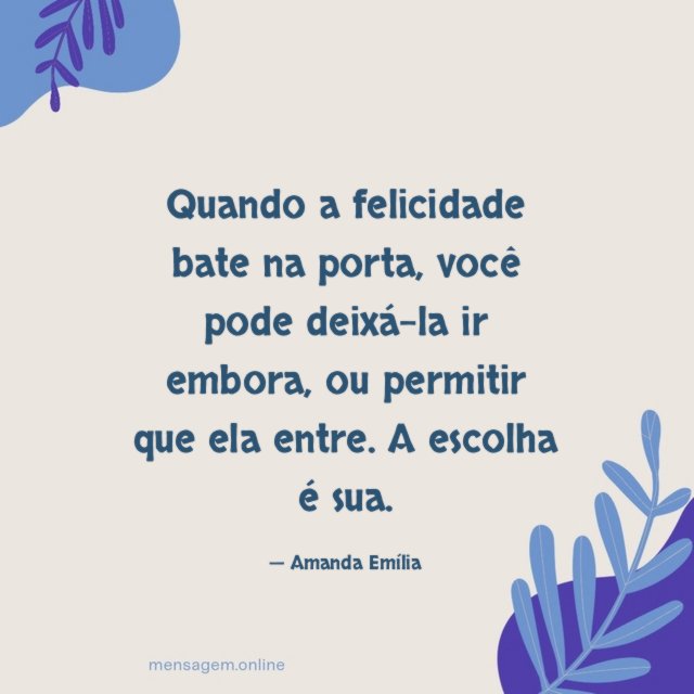 Quando a felicidade bate na porta