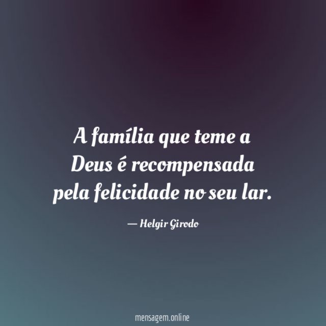 A família que teme a Deus é recompensada