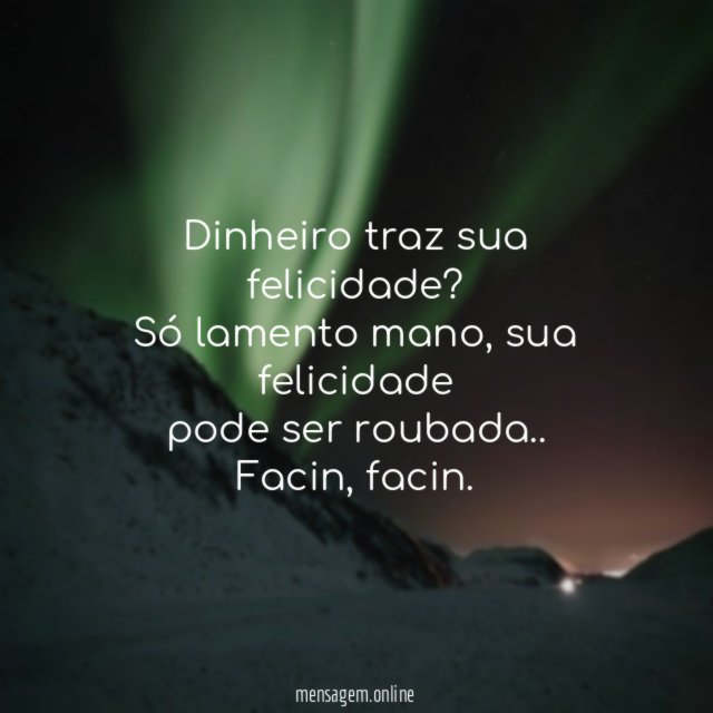Dinheiro traz sua felicidade