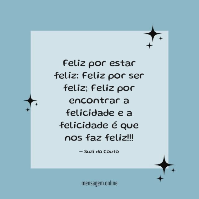 Feliz por estar feliz