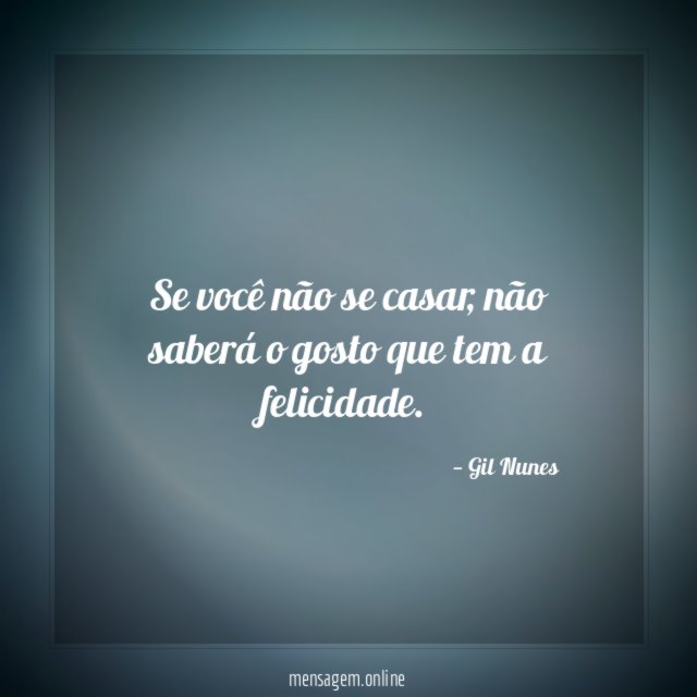 Se você não se casar