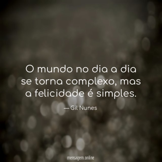 O mundo no dia a dia se torna complexo