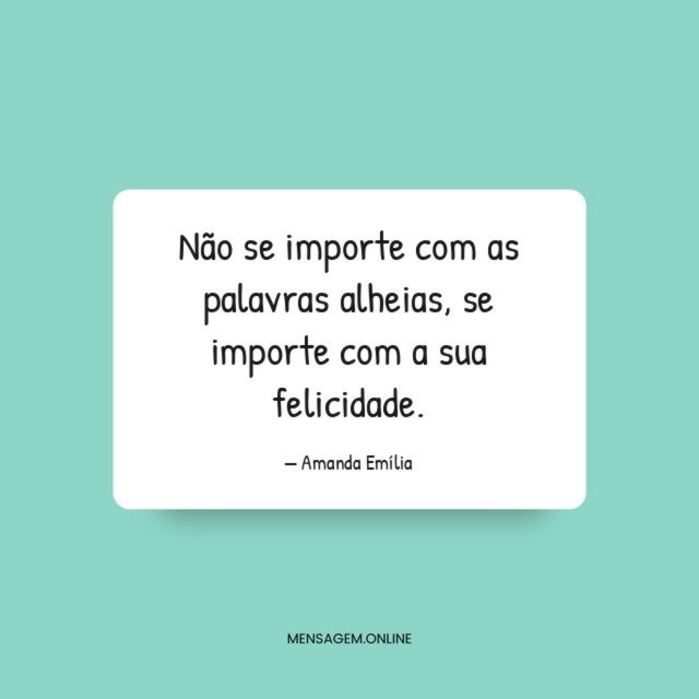 Não se importe com as palavras alheias