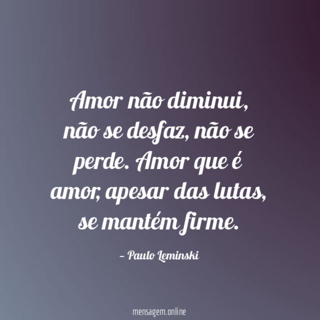 Amor não diminui