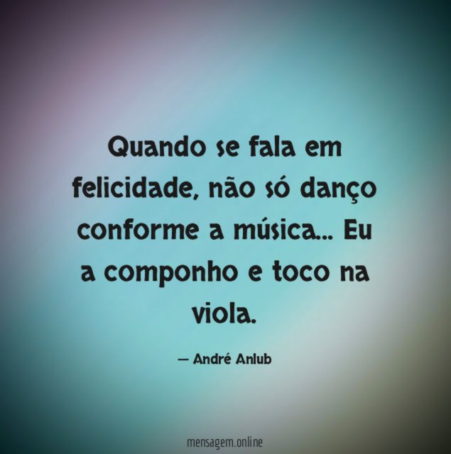 Quando se fala em felicidade
