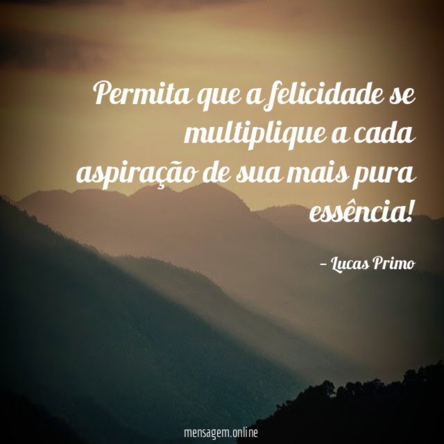 Permita que a felicidade se multiplique a cada