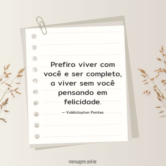 Prefiro viver com você e ser completo