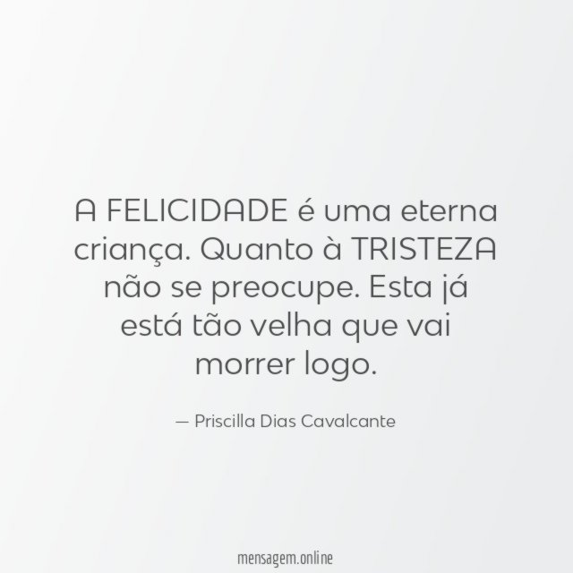 A FELICIDADE é uma eterna criança
