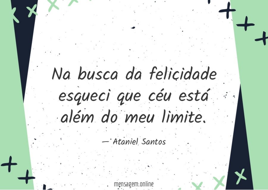 Na busca da felicidade esqueci que céu está