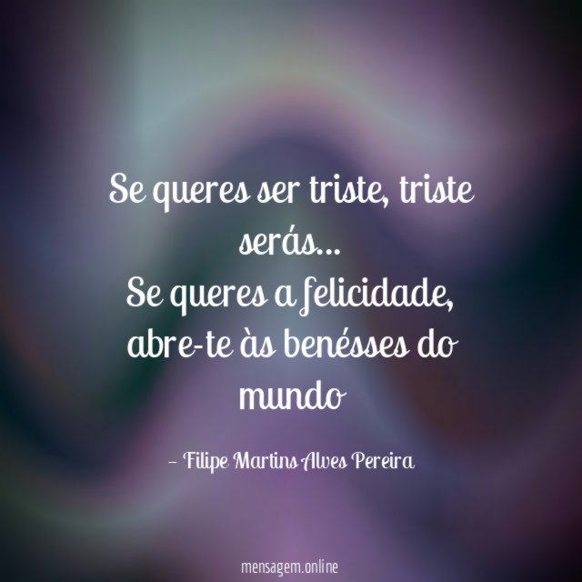 Se queres ser triste