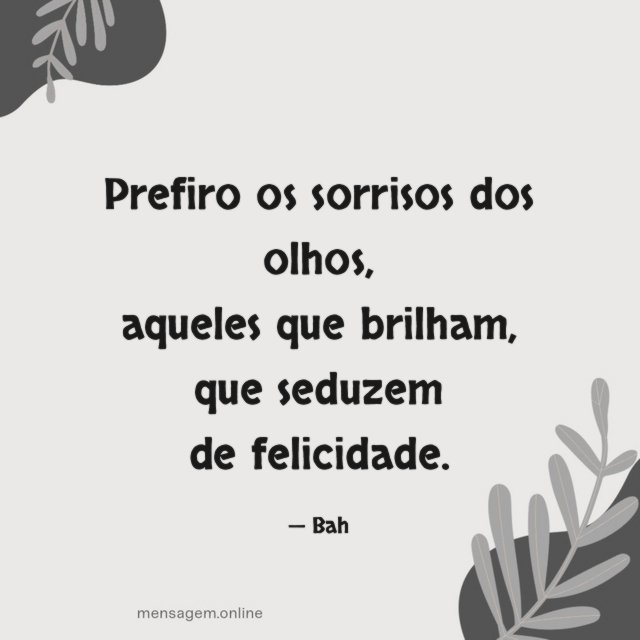 Prefiro os sorrisos dos olhos