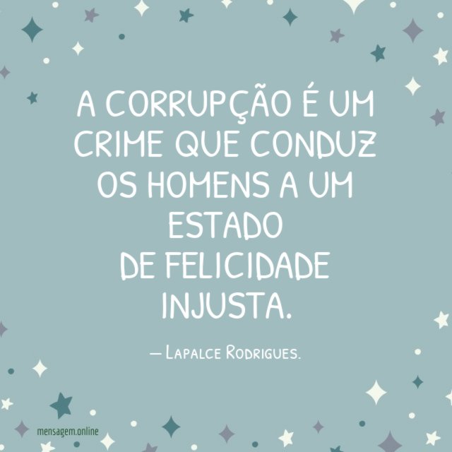 A CORRUPÇÃO É UM CRIME QUE CONDUZ OS