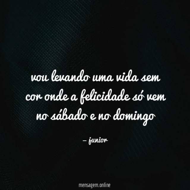 vou levando uma vida sem cor onde a