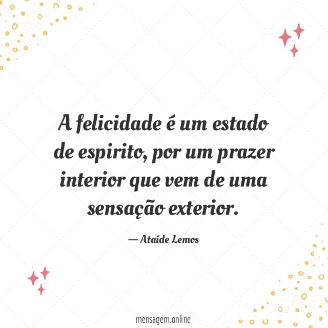 A felicidade é um estado de espirito