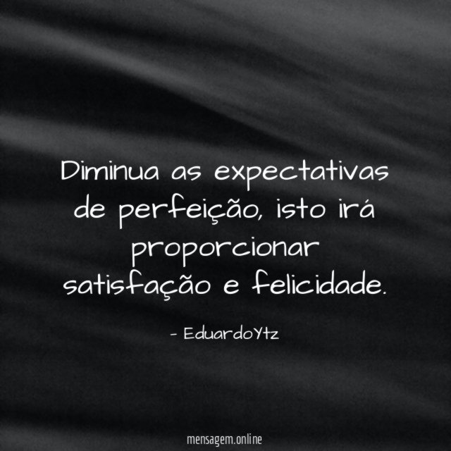 Diminua as expectativas de perfeição