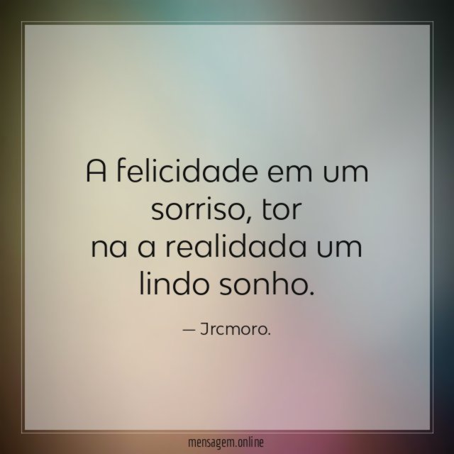 A felicidade em um sorriso