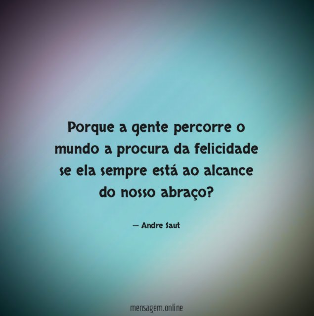 Porque a gente percorre o mundo a procura