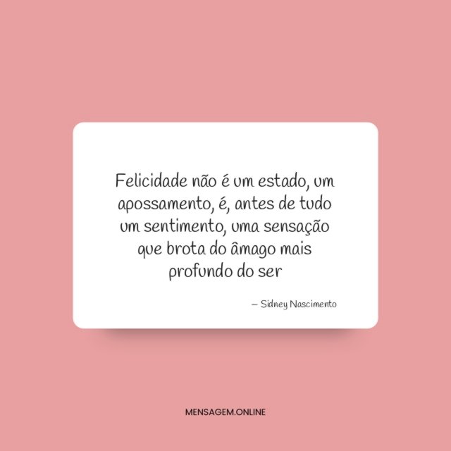 Felicidade não é um estado