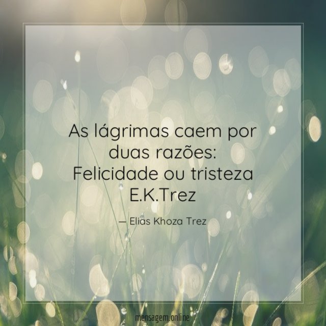 As lágrimas caem por duas razões
