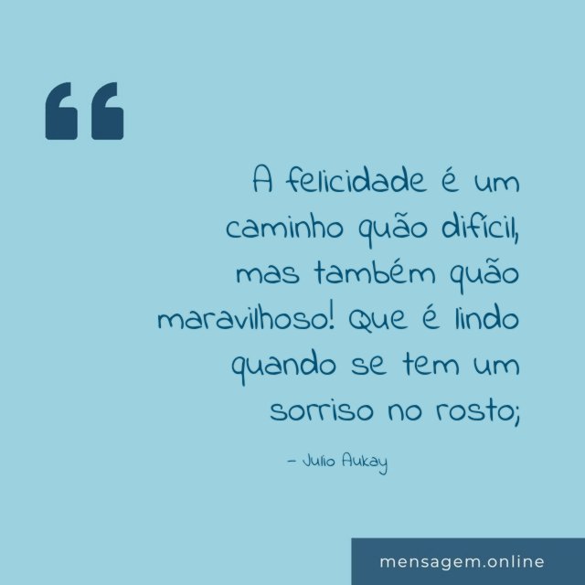 A felicidade é um caminho quão difícil