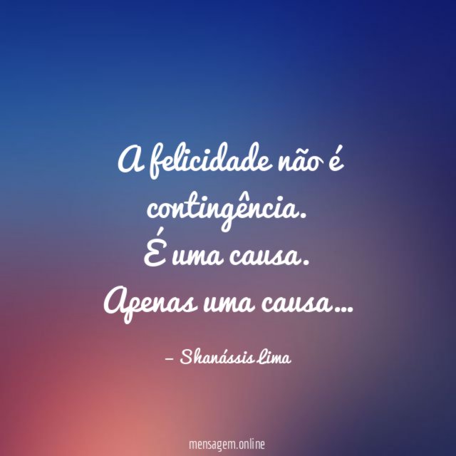 A felicidade não é contingência
