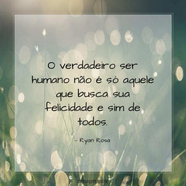 O verdadeiro ser humano não é só aquele